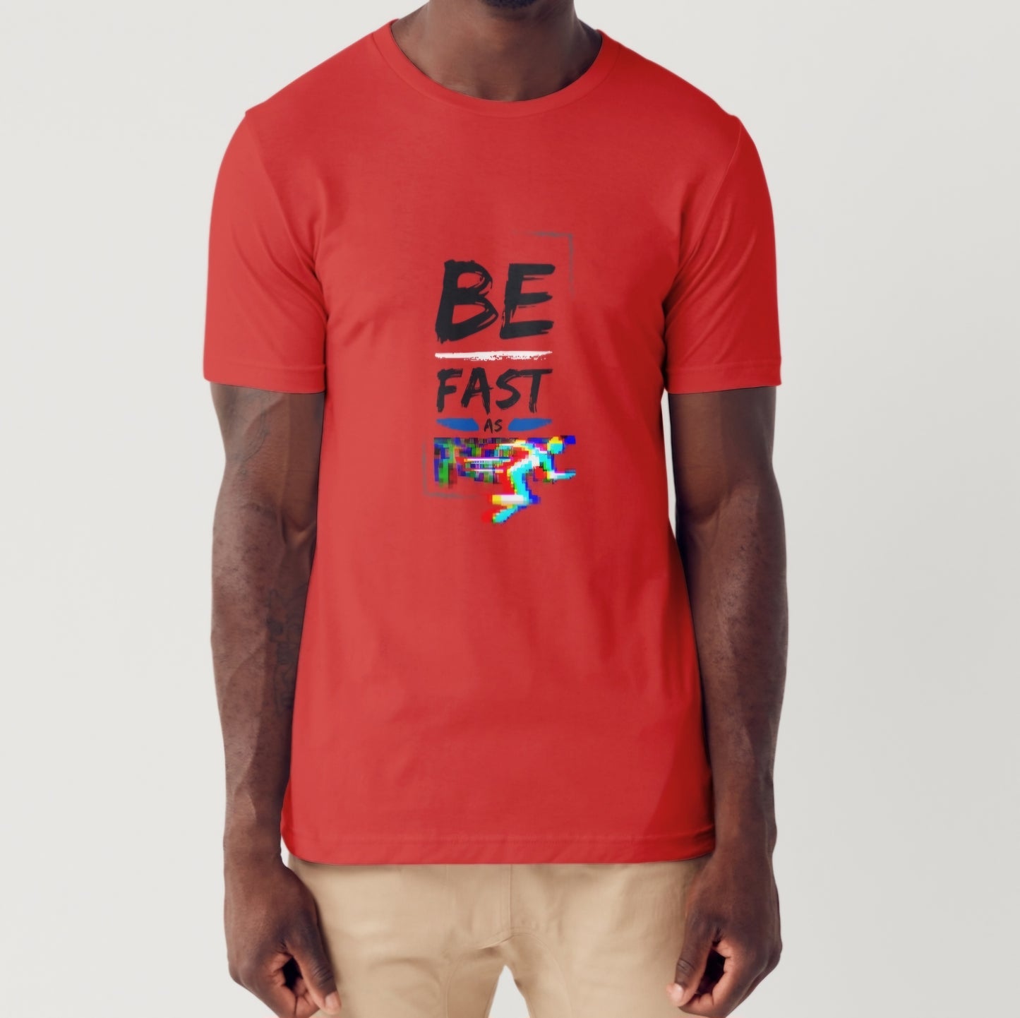 "Be Fast As F..." Shirt