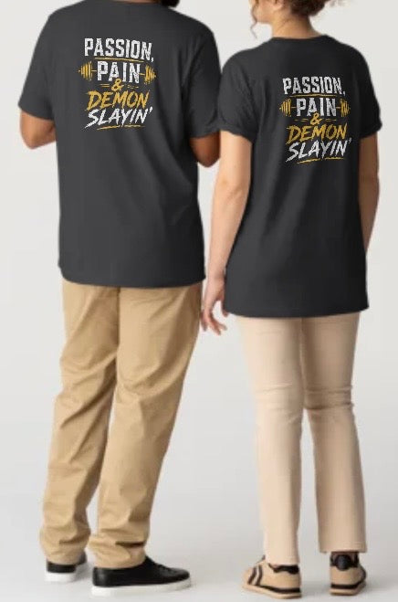 Passion, Pain & Demon Slayin’ CPO Tshirt